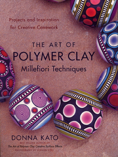The Art of Polymer Clay Millefiori Techniques: Projects and Inspiration for Creative Canework, 1st Edition - FULL INSTANT DOWNLOAD | PDF DOCX EPUB