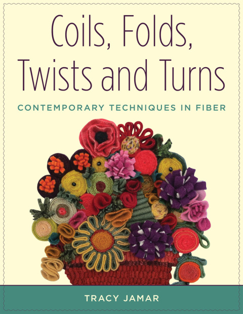 Coils, Folds, Twists, and Turns: Contemporary Techniques in Fiber - FULL INSTANT DOWNLOAD | PDF DOCX EPUB