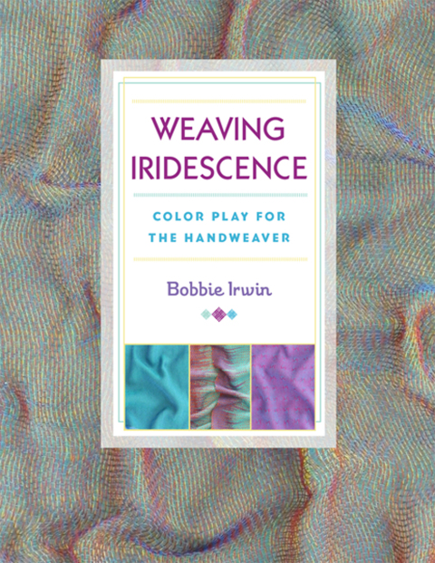 Weaving Iridescence: Color Play for the Handweaver - FULL INSTANT DOWNLOAD | PDF DOCX EPUB