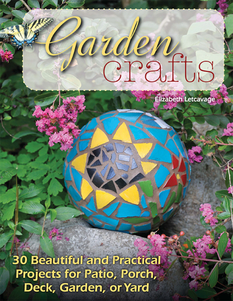 Garden Crafts: 30 Beautiful and Practical Projects for Patio, Porch, Deck, Garden, or Yard - FULL INSTANT DOWNLOAD | PDF DOCX EPUB