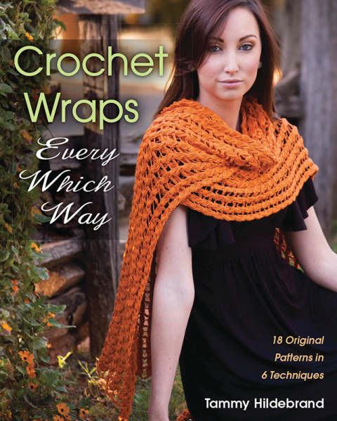 Crochet Wraps Every Which Way: 18 Original Patterns in 6 Techniques - FULL INSTANT DOWNLOAD | PDF DOCX EPUB