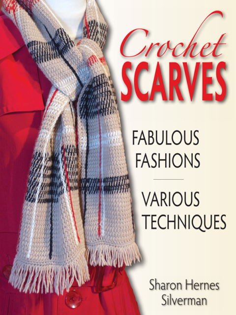 Crochet Scarves: Fabulous Fashions - Various Techniques - FULL INSTANT DOWNLOAD | PDF DOCX EPUB