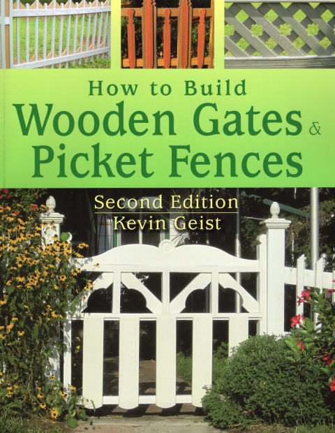 How to Build Wooden Gates & Picket Fences, 2nd Edition - FULL INSTANT DOWNLOAD | PDF DOCX EPUB