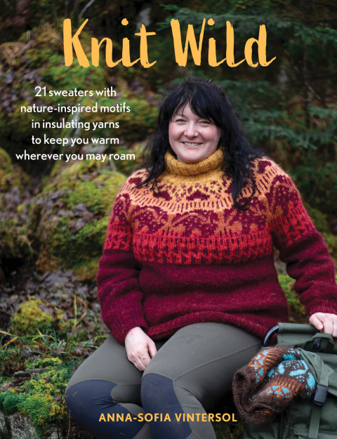 Knit Wild: 21 sweaters with nature-inspired motifs in insulating yarns to keep you warm wherever you may roam - FULL INSTANT DOWNLOAD | PDF DOCX EPUB