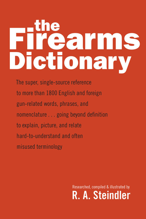 The Firearms Dictionary - FULL INSTANT DOWNLOAD | PDF DOCX EPUB