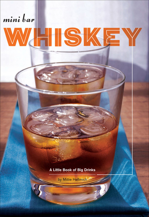 Mini Bar: Whiskey: A Little Book of Big Drinks - FULL INSTANT DOWNLOAD | PDF DOCX EPUB