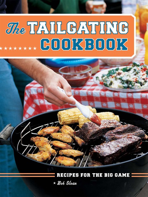 The Tailgating Cookbook: Recipes for the Big Game - FULL INSTANT DOWNLOAD | PDF DOCX EPUB