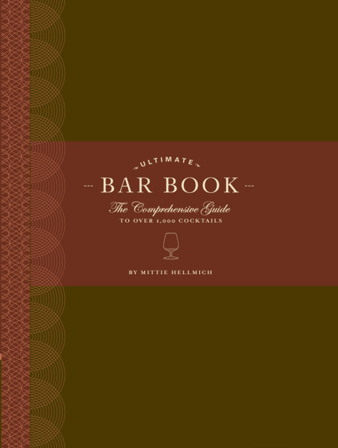 The Ultimate Bar Book: The Comprehensive Guide to Over 1,000 Cocktails - FULL INSTANT DOWNLOAD | PDF DOCX EPUB