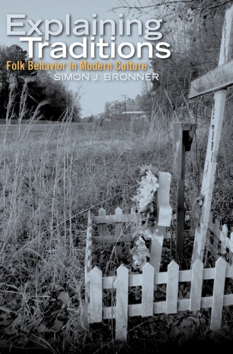 Explaining Traditions: Folk Behavior in Modern Culture - FULL INSTANT DOWNLOAD | PDF DOCX EPUB