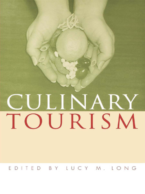 Culinary Tourism - FULL INSTANT DOWNLOAD | PDF DOCX EPUB