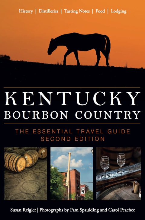 Kentucky Bourbon Country: The Essential Travel Guide, 2nd Edition - FULL INSTANT DOWNLOAD | PDF DOCX EPUB