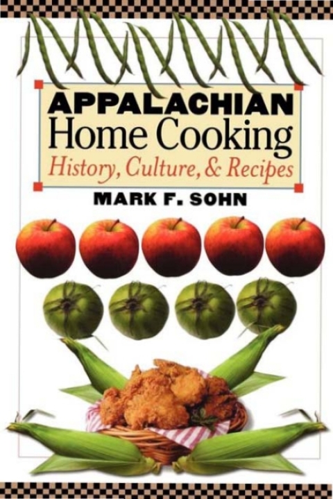 Appalachian Home Cooking: History, Culture, and Recipes - FULL INSTANT DOWNLOAD | PDF DOCX EPUB