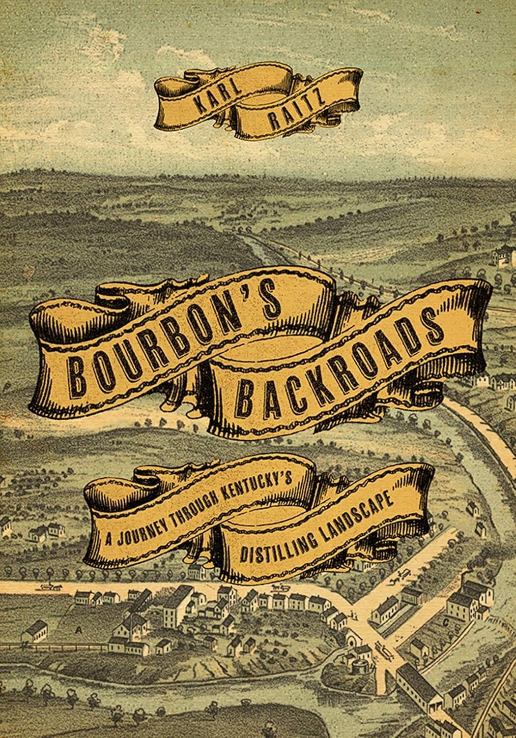 Bourbon's Backroads: A Journey through Kentucky's Distilling Landscape - FULL INSTANT DOWNLOAD | PDF DOCX EPUB