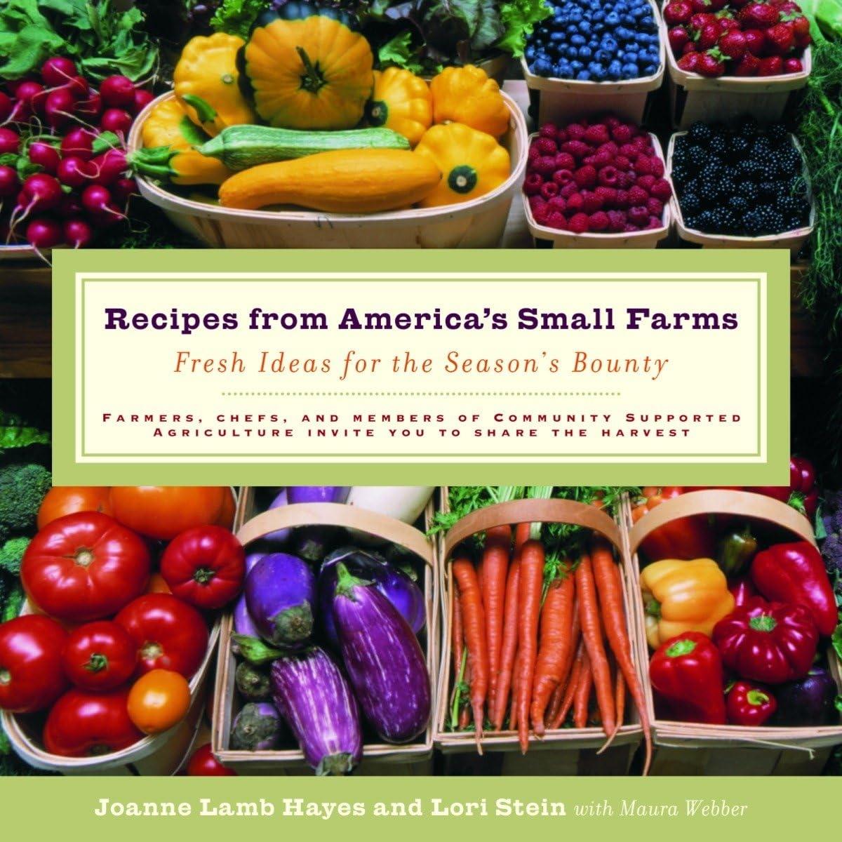 Recipes from America's Small Farms: Fresh Ideas for the Season's Bounty: A Cookbook - FULL INSTANT DOWNLOAD | PDF DOCX EPUB