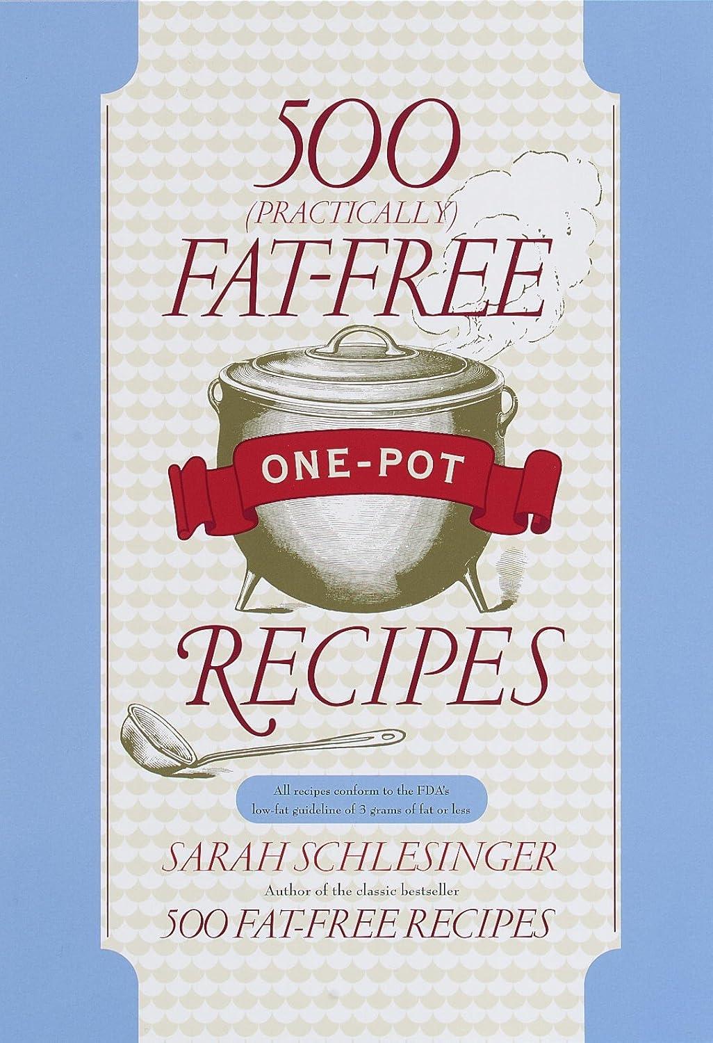 500 (Practically) Fat-Free One-Pot Recipes: A Cookbook - FULL INSTANT DOWNLOAD | PDF DOCX EPUB