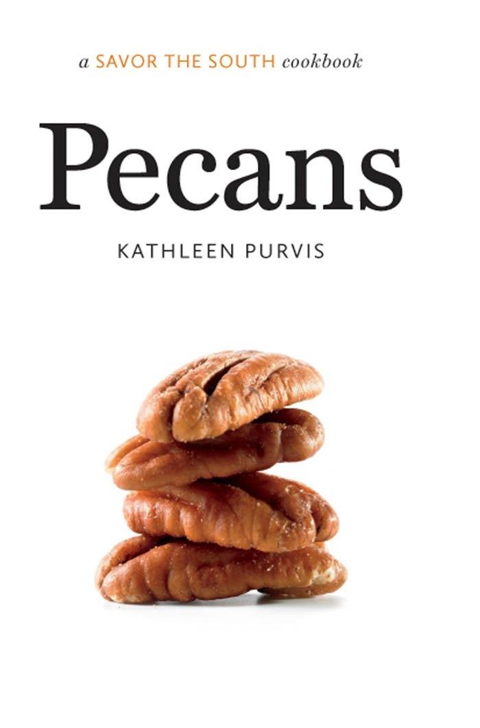 Pecans: a Savor the South cookbook - FULL INSTANT DOWNLOAD | PDF DOCX EPUB