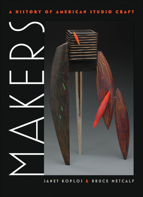Makers: A History of American Studio Craft - FULL INSTANT DOWNLOAD | PDF DOCX EPUB