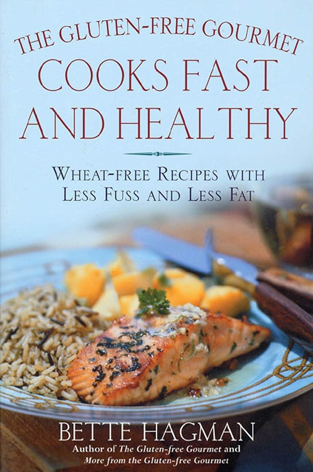 The Gluten-Free Gourmet Cooks Fast and Healthy: Wheat-Free and Gluten-Free with Less Fuss and Less Fat - FULL INSTANT DOWNLOAD | PDF DOCX EPUB