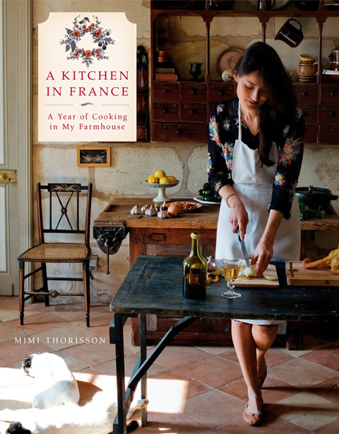 A Kitchen in France: A Year of Cooking in My Farmhouse: A Cookbook - FULL INSTANT DOWNLOAD | PDF DOCX EPUB
