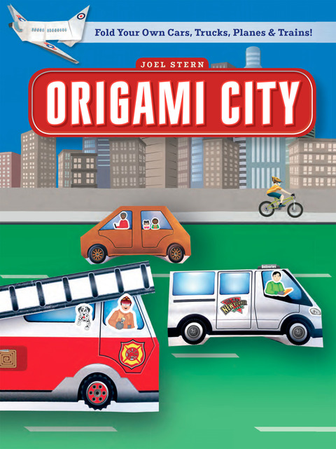 Origami City Ebook: Build Your Own Cars, Trucks, Planes & Trains!: Contains Full Color 48 Page Origami Book, 12 Projects and Printable Origami Papers - FULL INSTANT DOWNLOAD | PDF DOCX EPUB