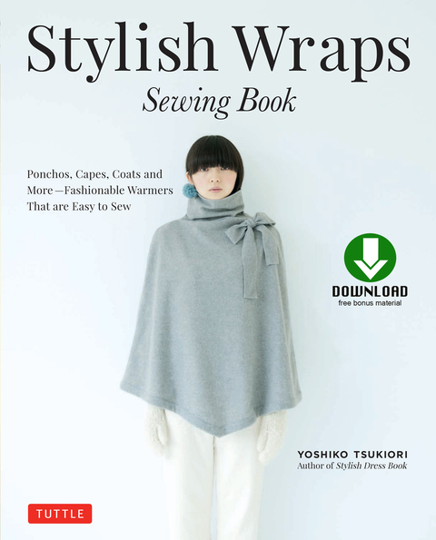 Stylish Wraps Sewing Book: Ponchos, Capes, Coats and More - Fashionable Warmers that are Easy to Sew (Download for Patterns to Print) - FULL INSTANT DOWNLOAD | PDF DOCX EPUB