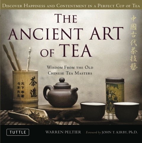 Ancient Art of Tea: Wisdom From the Ancient Chinese Tea Masters - FULL INSTANT DOWNLOAD | PDF DOCX EPUB