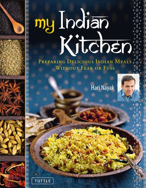 My Indian Kitchen: Preparing Delicious Indian Meals without Fear or Fuss - FULL INSTANT DOWNLOAD | PDF DOCX EPUB