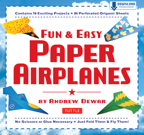 Fun & Easy Paper Airplanes: This Easy Paper Airplanes Book Contains 16 Fun Projects, 84 Papers & Instruction Book: Great for Both Kids and Parents - FULL INSTANT DOWNLOAD | PDF DOCX EPUB