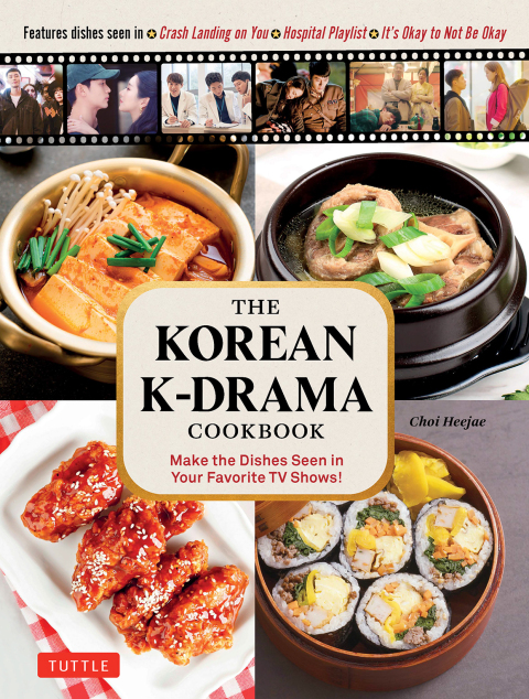 Korean K-Drama Cookbook: Make the Dishes Seen in Your Favorite TV Shows! - FULL INSTANT DOWNLOAD | PDF DOCX EPUB