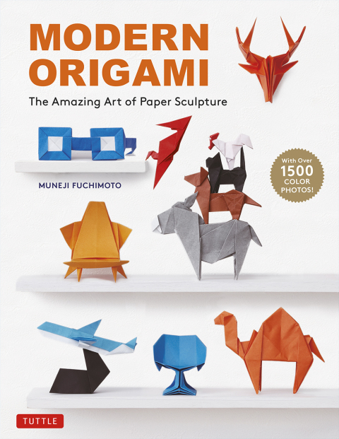 Modern Origami: The Amazing Art of Paper Sculpture (34 Original Projects) - FULL INSTANT DOWNLOAD | PDF DOCX EPUB
