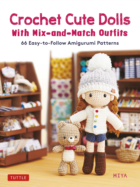 Crochet Cute Dolls with Mix-and-Match Outfits: 66 Adorable Amigurumi Patterns - FULL INSTANT DOWNLOAD | PDF DOCX EPUB