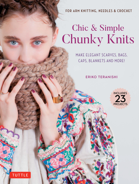Chic & Simple Chunky Knits: For Arm Knitting, Needles & Crochet: Make Elegant Scarves, Bags, Caps, Blankets and More! (Includes 23 Projects) - FULL INSTANT DOWNLOAD | PDF DOCX EPUB
