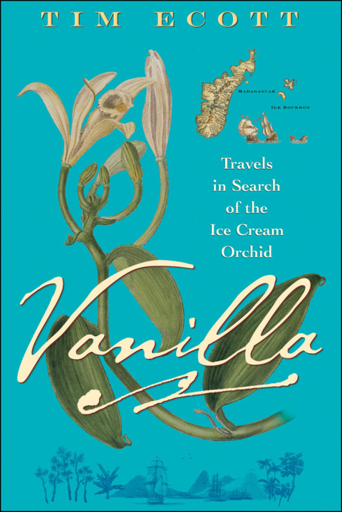 Vanilla: Travels in Search of the Ice Cream Orchid - FULL INSTANT DOWNLOAD | PDF DOCX EPUB