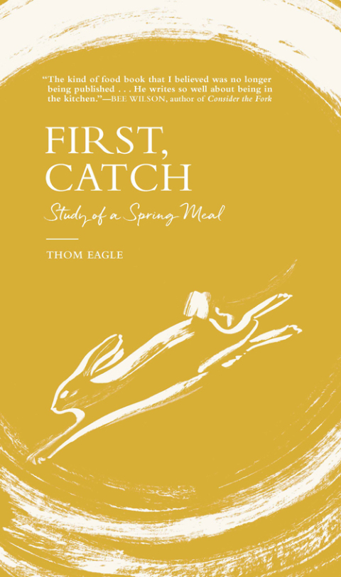 First, Catch: Study of a Spring Meal - FULL INSTANT DOWNLOAD | PDF DOCX EPUB