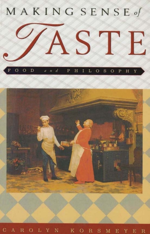 Making Sense of Taste: Food and Philosophy, 1st Edition - FULL INSTANT DOWNLOAD | PDF DOCX EPUB