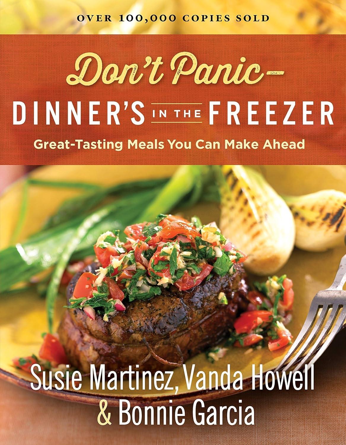 Don't Panic--Dinner's in the Freezer: Great-Tasting Meals You Can Make Ahead - FULL INSTANT DOWNLOAD | PDF DOCX EPUB