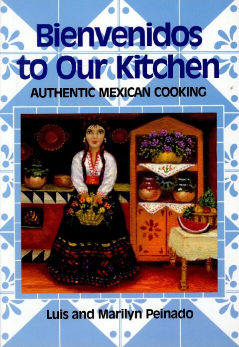 Bienvenidos To Our Kitchen: Authentic Mexican Cooking - FULL INSTANT DOWNLOAD | PDF DOCX EPUB