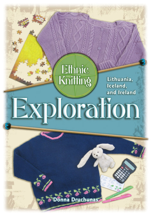 Ethnic Knitting Exploration: Lithuania, Iceland, and Ireland - FULL INSTANT DOWNLOAD | PDF DOCX EPUB