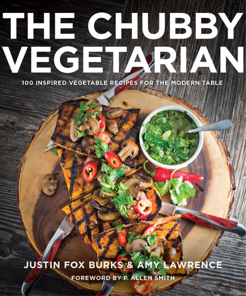 The Chubby Vegetarian: 100 Inspired Vegetable Recipes for the Modern Table, 1st Edition - FULL INSTANT DOWNLOAD | PDF DOCX EPUB