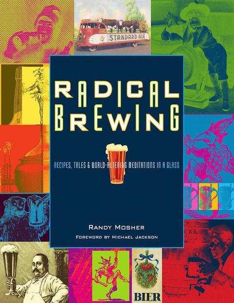 Radical Brewing: Recipes, Tales and World-Altering Meditations in a Glass - FULL INSTANT DOWNLOAD | PDF DOCX EPUB