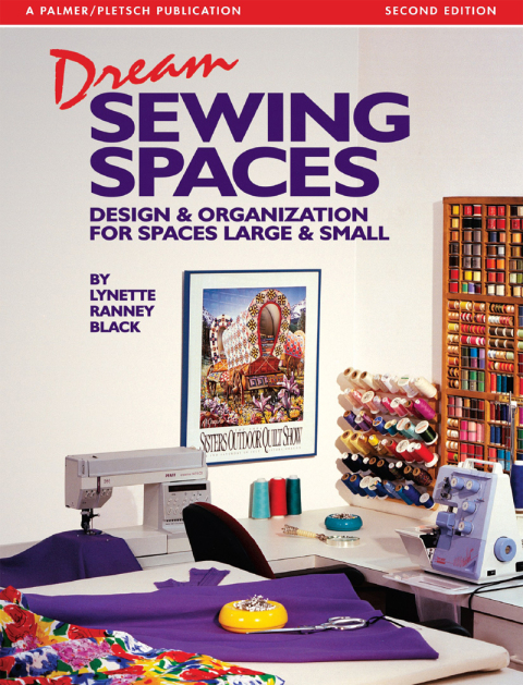 Dream Sewing Spaces: Design & Organization for Spaces Large & Small, 2nd Edition - FULL INSTANT DOWNLOAD | PDF DOCX EPUB