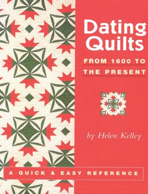 Dating Quilts: From 1600 to the Present - FULL INSTANT DOWNLOAD | PDF DOCX EPUB