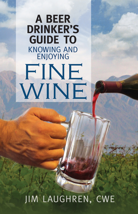 A Beer Drinker's Guide to Knowing and Enjoying Fine Wine - FULL INSTANT DOWNLOAD | PDF DOCX EPUB