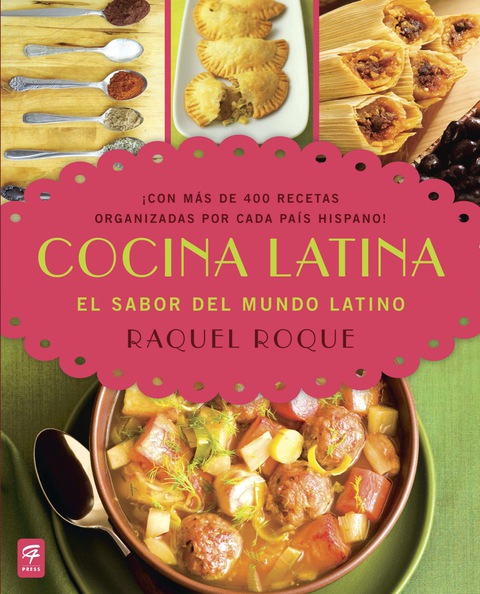 Cocina Latina: El sabor del mundo latino - FULL INSTANT DOWNLOAD | PDF DOCX EPUB
