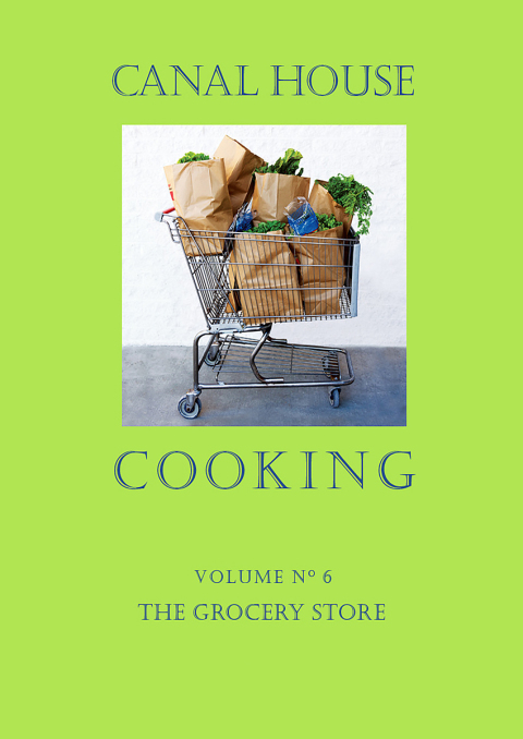 Canal House Cooking Volume N° 6: The Grocery Store - FULL INSTANT DOWNLOAD | PDF DOCX EPUB