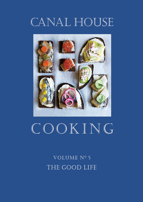 Canal House Cooking Volume N° 5: The Good Life - FULL INSTANT DOWNLOAD | PDF DOCX EPUB
