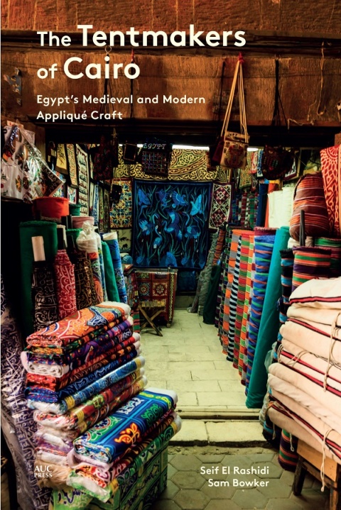 The Tentmakers of Cairo: Egypt's Medieval and Modern Appliqué Craft - FULL INSTANT DOWNLOAD | PDF DOCX EPUB