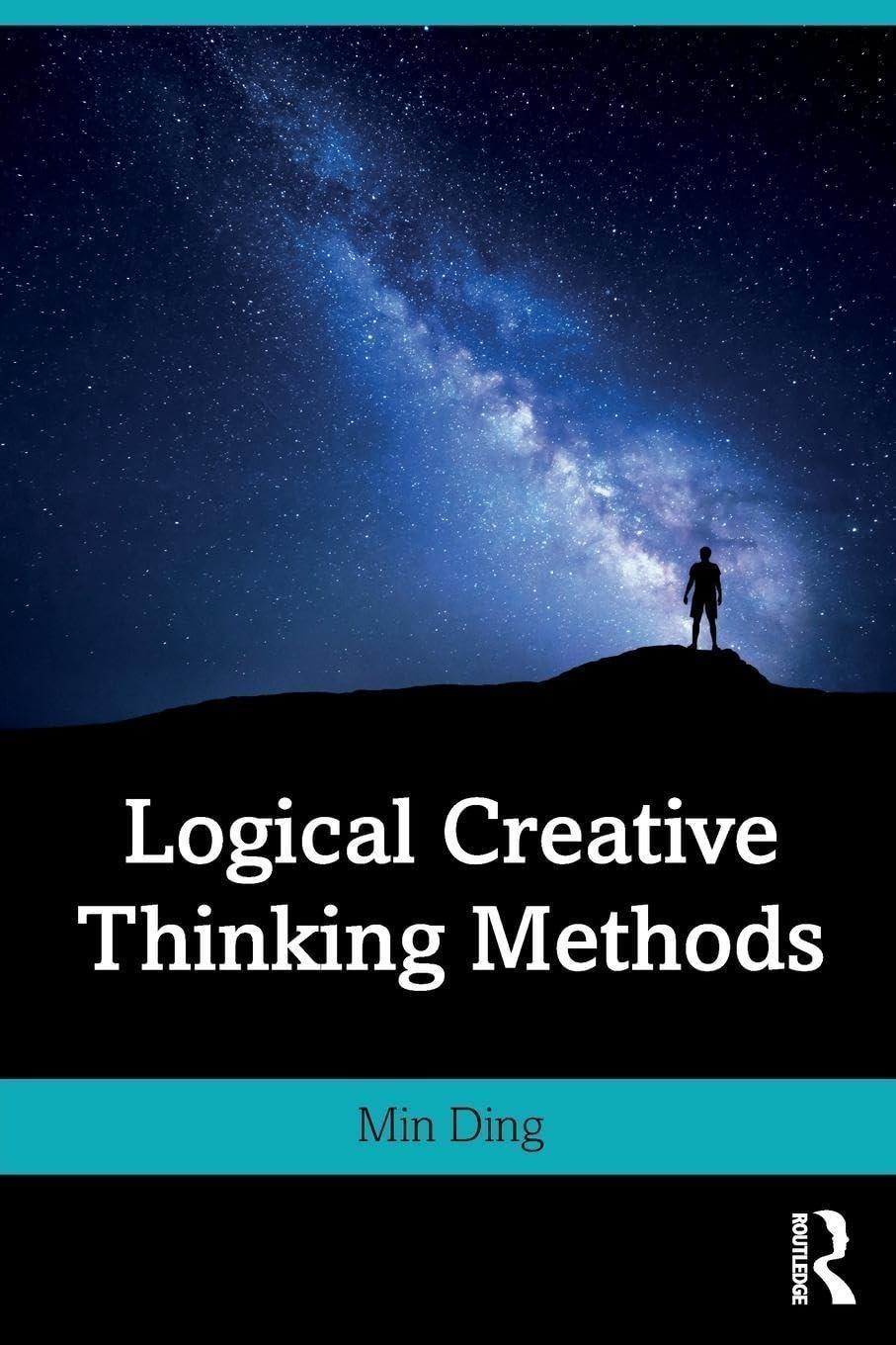 Logical Creative Thinking Methods, 1st Edition – FULL INSTANT DOWNLOAD ...
