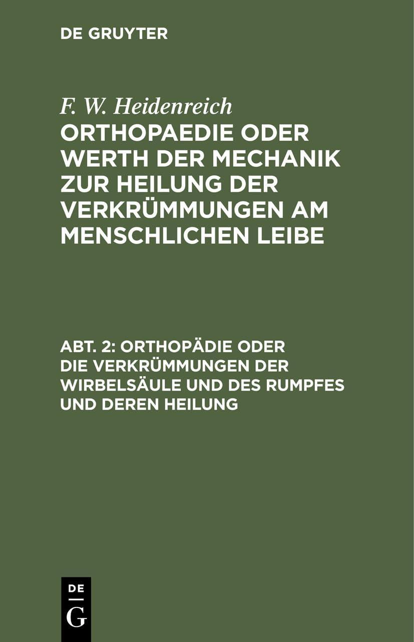 Orthopädie oder die Verkrümmungen der Wirbelsäule und des Rumpfes und deren Heilung, 1st Edition - FULL INSTANT DOWNLOAD | PDF DOCX EPUB
