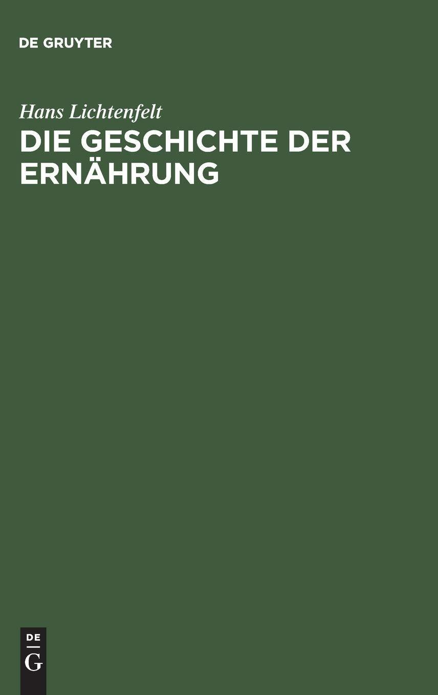 Die Geschichte der Ernährung, 1st Edition - FULL INSTANT DOWNLOAD | PDF DOCX EPUB